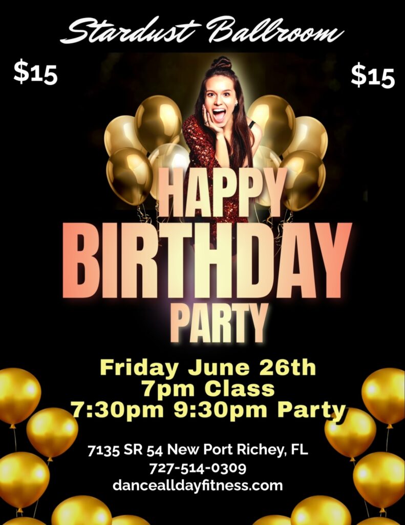 Birthday Party Night June 26th
