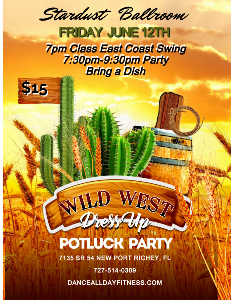 Wild West Party Friday JUNE 12th