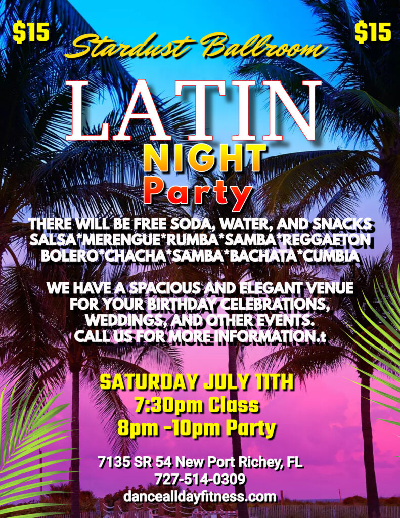 latin night party JULY 11th
